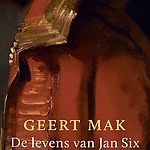 Omslag De levens van Jan Six - Geert Mak